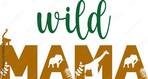 Wild Mama .
